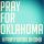 Oklahoma Our Prayers Are With You